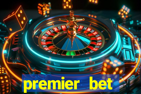 premier bet application download